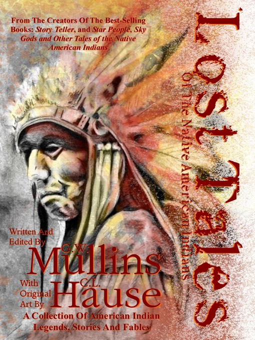 Title details for Lost Tales of the Native American Indians by G.W. Mullins - Available